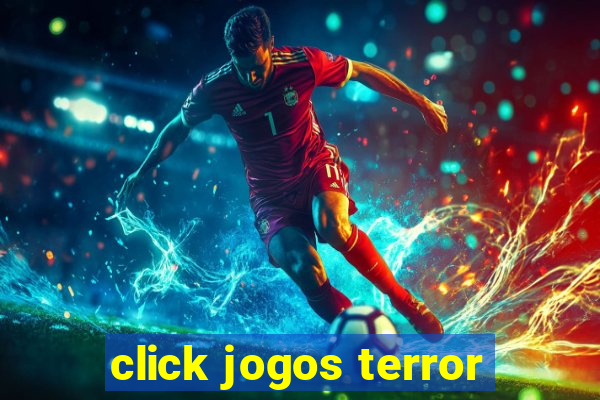 click jogos terror